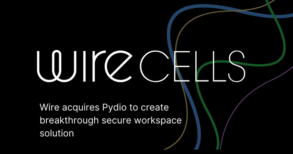 Wire acquires Pydio to create breakthrough secure workspace solution